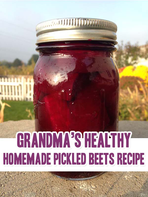 Grandma’s Healthy Homemade Pickled Beets Recipe - Best Crafts and Recipes